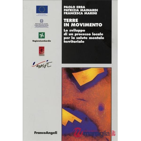 Terre in movimento. Lo sviluppo di un processo locale per la salute mentale terr