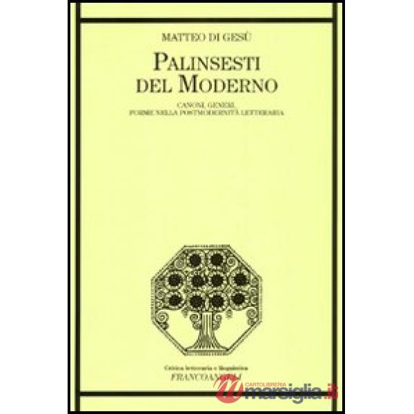 Palinsesti del moderno. Canoni, generi e forme della postmodernità letteraria