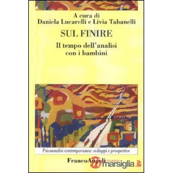 Sul finire. Il tempo dell'analisi con i bambini
