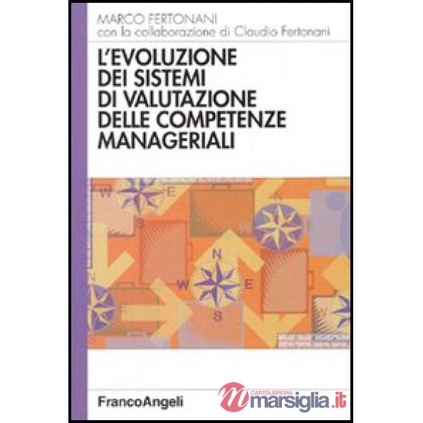 Evoluzione dei sistemi di valutazione delle competenze manageriali (L')