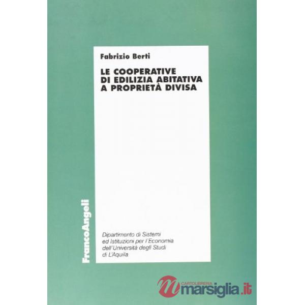 Cooperative di edilizia abitativa a proprietà divisa (Le)