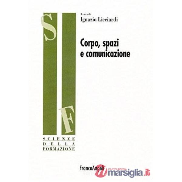 Corpo, spazi e comunicazione