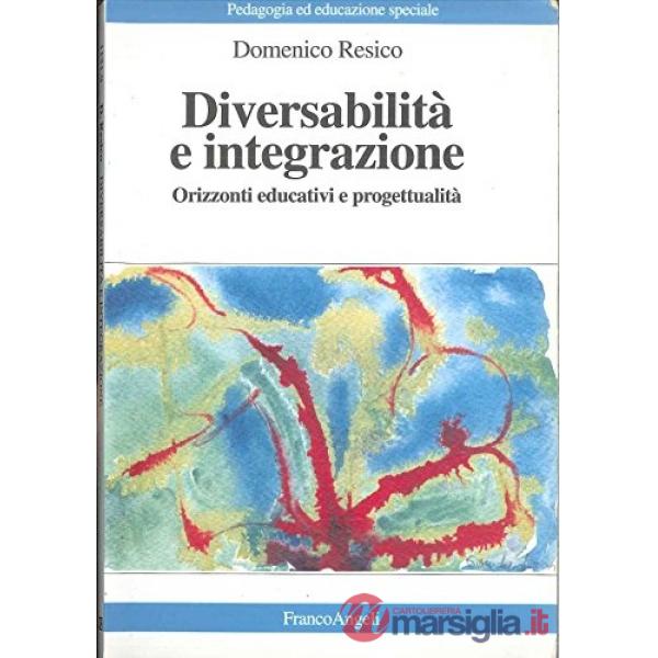 Diversabilità e integrazione. Orizzonti educativi e progettualità