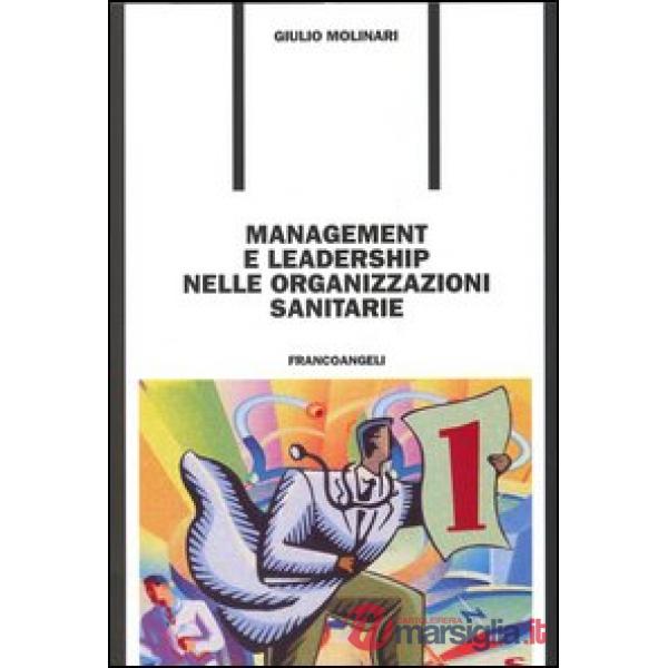 Management e leadership nelle organizzazioni sanitarie