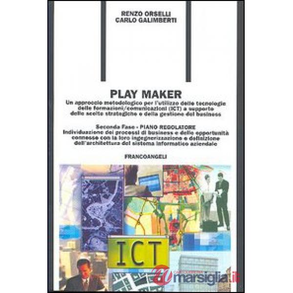 Play Maker. Un approccio metodologico per l'utilizzo delle tecnologie delle info