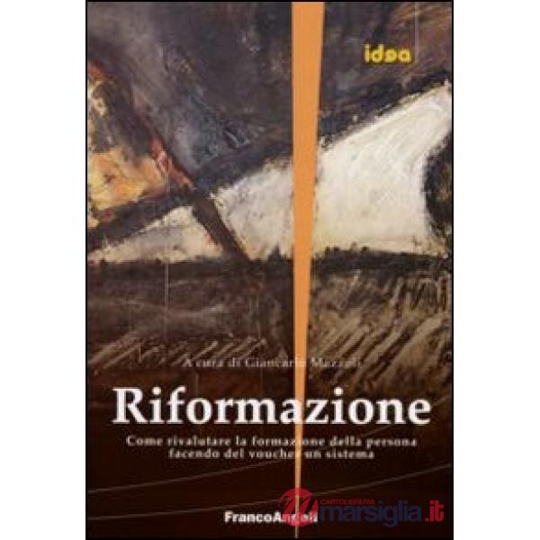 Riformazione. Come valutare la formazione della persona facendo del voucher un sistema