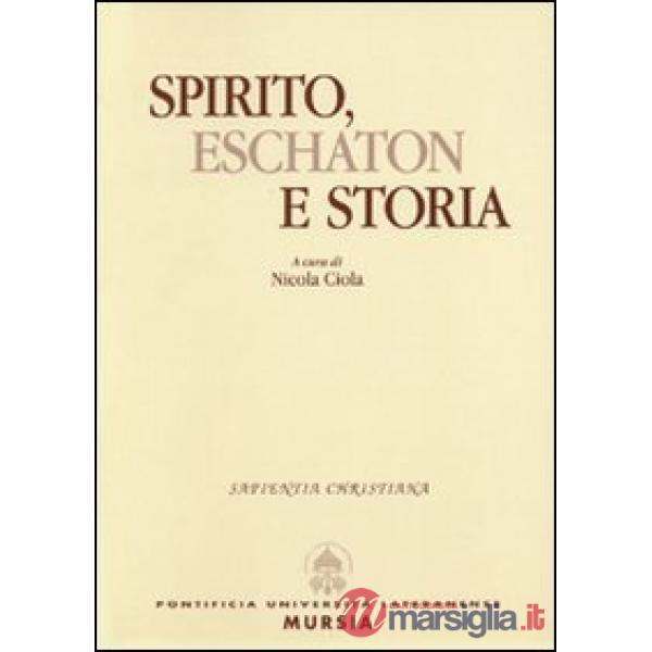 Spirito, eschaton e storia