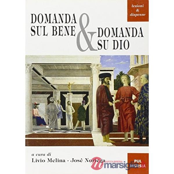 Domanda sul bene e domanda su Dio
