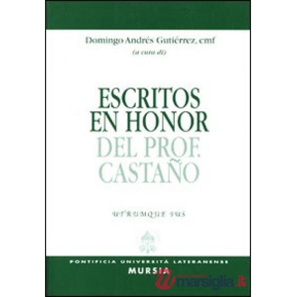 Escritos en honor del prof. Castano