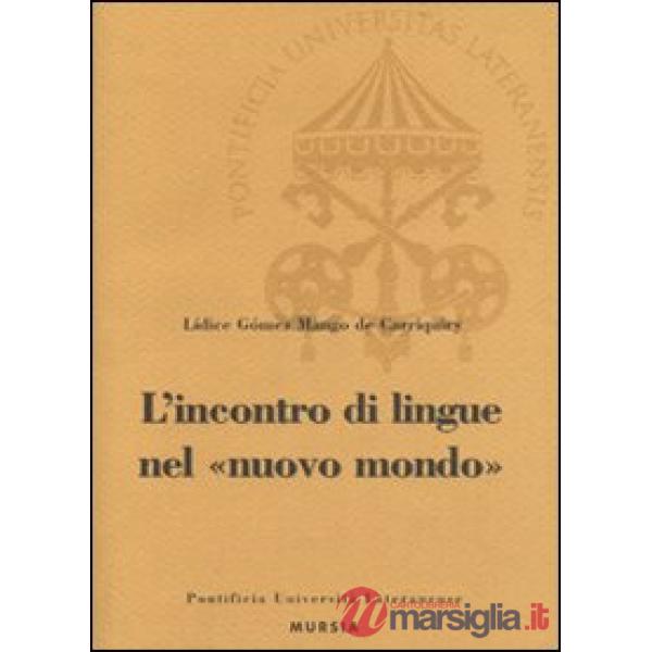 Incontro di lingue nel nuovo mondo (L')