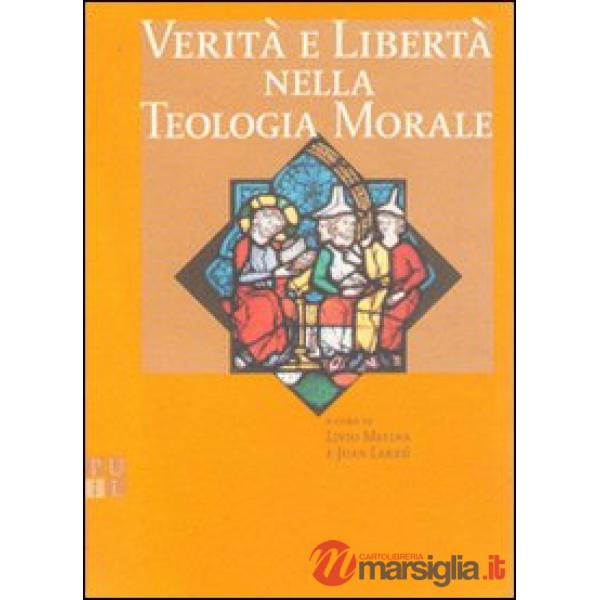 Verità e libertà nella teologia morale