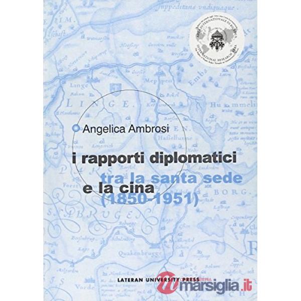 Rapporti diplomatici tra la Santa Sede e la Cina (1850-1951) (I)