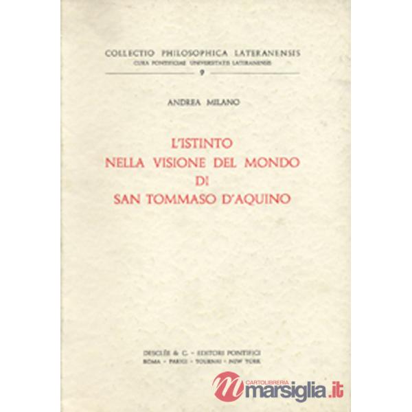 Istinto nella visione del mondo di San Tommaso D'Aquino (L')