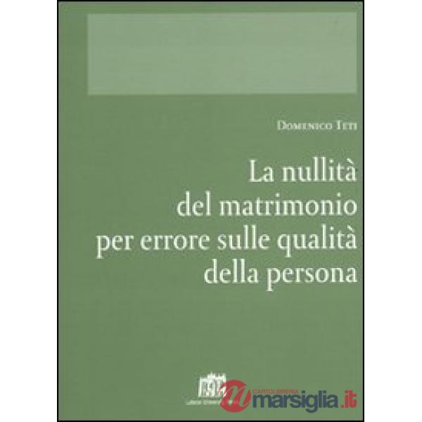 Nullità del matrimonio per errore su qualità della persona