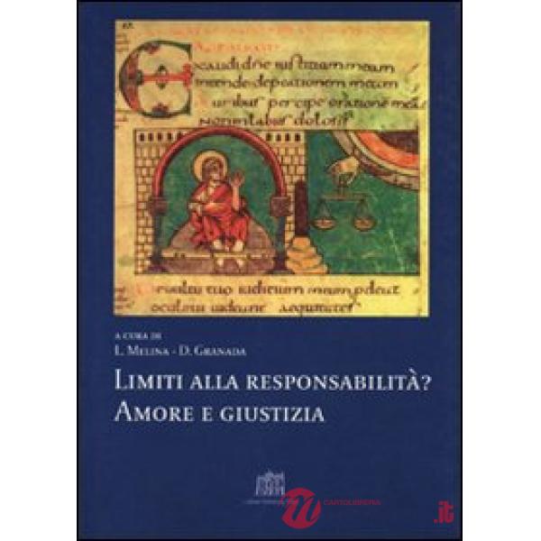 Limiti alla responsabilità? Amore e giustizia
