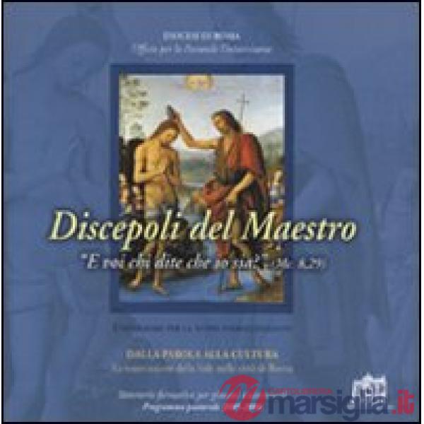 Discepoli del maestro. E voi chi dite che io sia?
