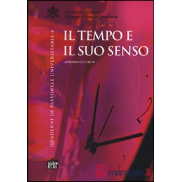Tempo e il suo senso (Il)