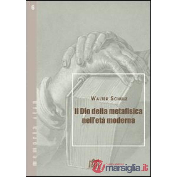 Dio della metafisica nell'età moderna (Il)