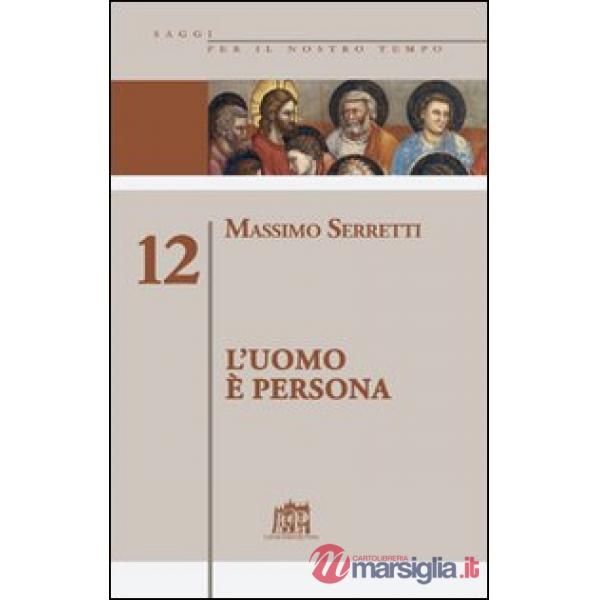 Uomo è persona (L'). Vol. 12