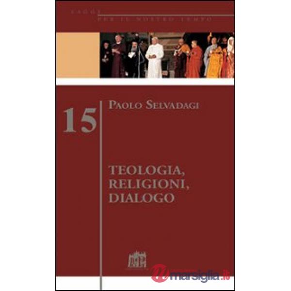 Teologia, religioni, dialogo