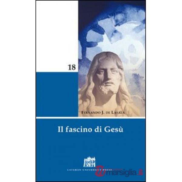 Fascino di Gesù (Il)