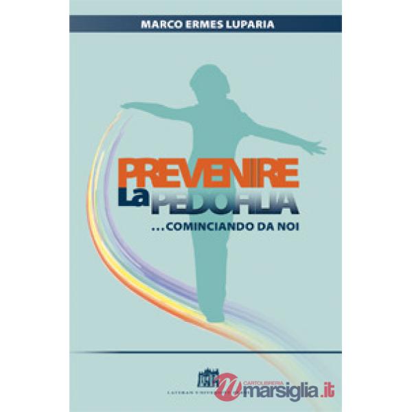Prevenire la pedofilia... cominciando da noi