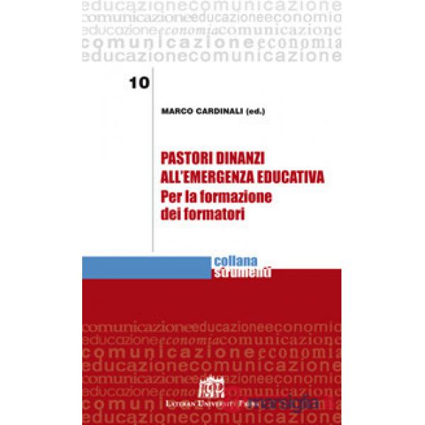 Pastori dinanzi all'emergenza educativa. Per la formazione dei formatori