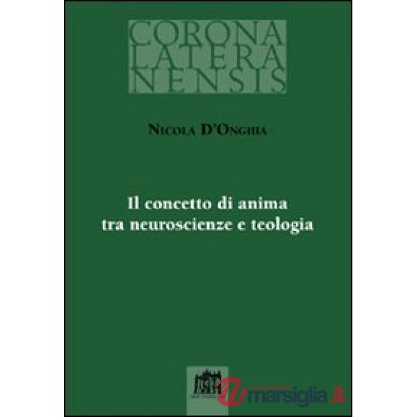 Concetto di anima tra neuroscienze e teologia (Il)
