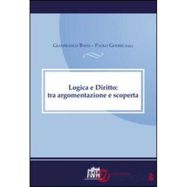 Logica e diritto: tra argomentazione e scoperta. Atti della V Giornata canonistica interdisciplinare