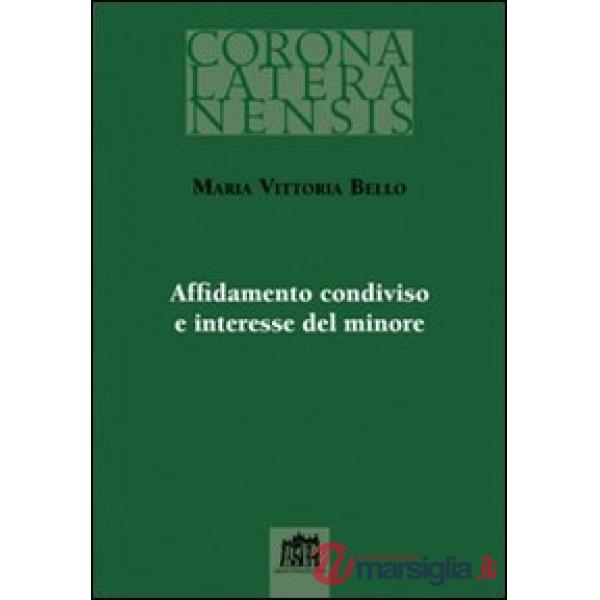Affidamento condiviso e interesse del minore