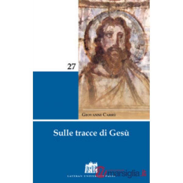 Sulle tracce di Gesù