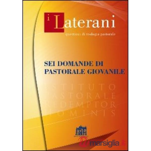 Sei domande di pastorale giovanile