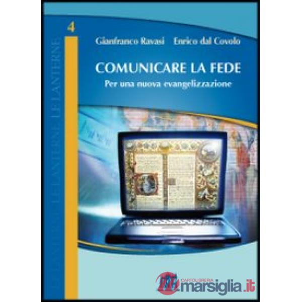 Comunicare la fede. Per una nuova evangelizzazione