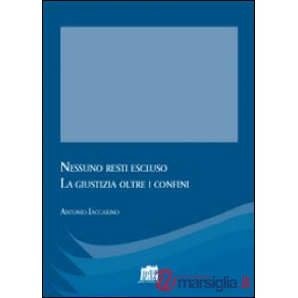 Nessuno resti escluso. La giustizia oltre i confini