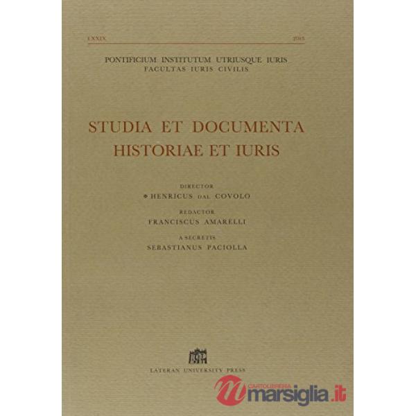 Studia et documenta historiae et iuris (2013). Vol. 79