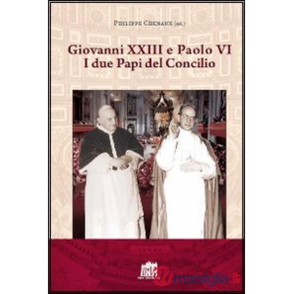 Giovanni XXIII e Paolo VI. I due papi del Concilio