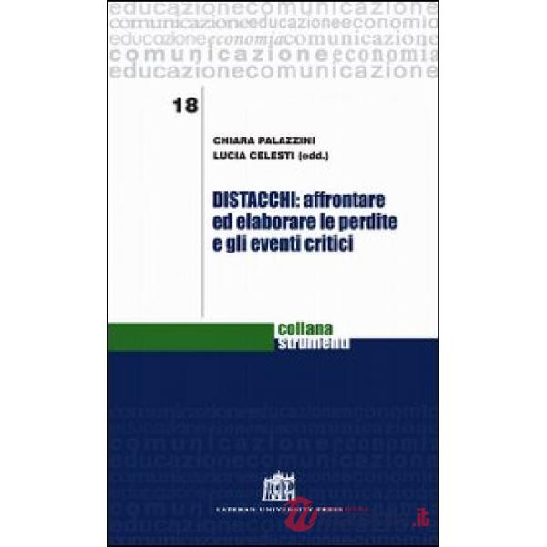 Distacchi: affrontare ed elaborare le perdite e gli eventi critici