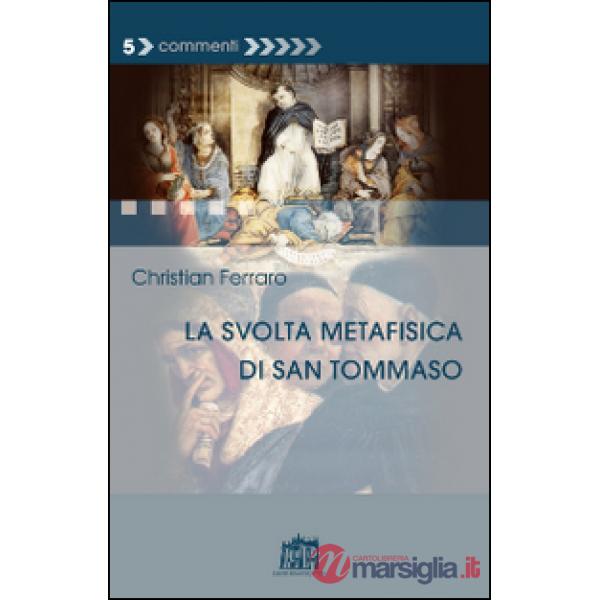 Svolta metafisica di san Tommaso (La)