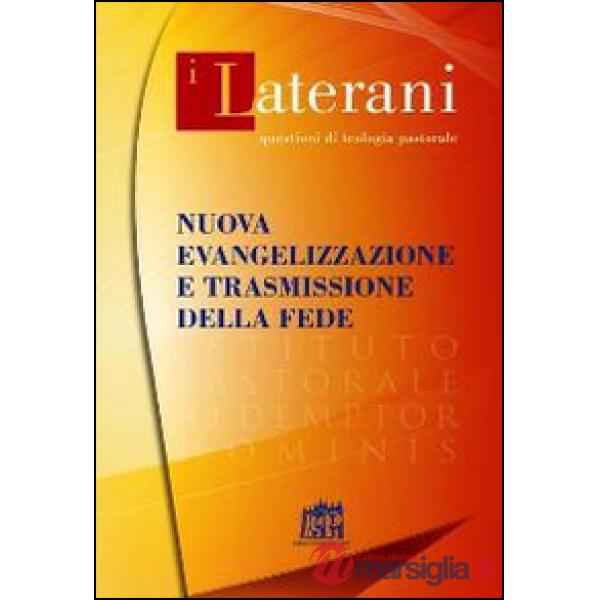 Nuova evangelizzazione e trasmissione della fede