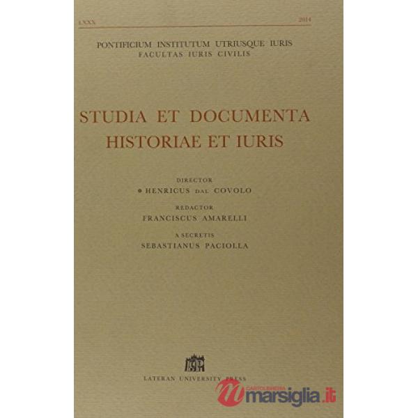 Studia et documenta historiae et iuris (2014). Vol. 80