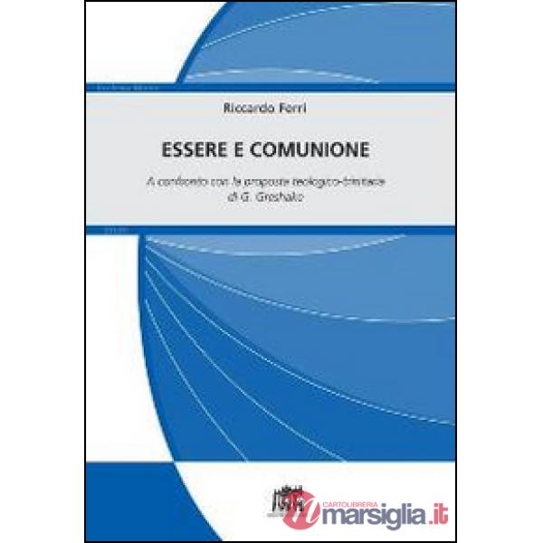Essere e comunione. A confronto con la proposta teologico-trinitaria di G. Greshake