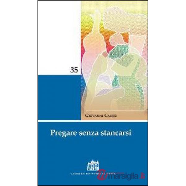 Pregare senza stancarsi