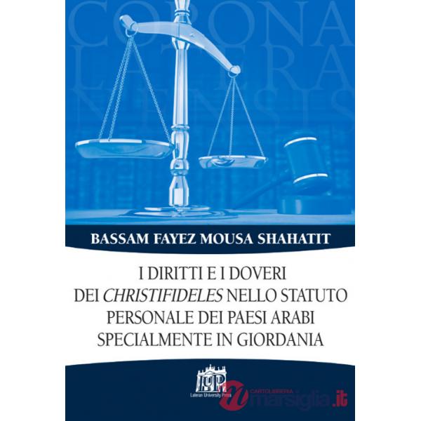 Diritti e i doveri dei christifideles nello statuto personale dei paesi arabi, specialmente in Giordania (I)