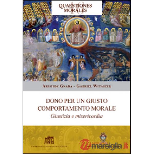 Dono per un giusto comportamento morale. Giustizia e misericordia