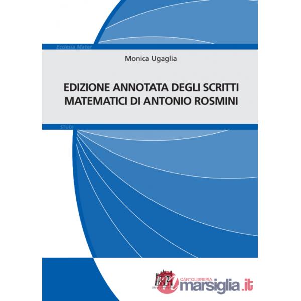 Edizione annotata scritti matematici di Antonio Rosmini