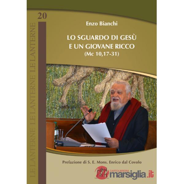 Sguardo di Gesù e un giovane ricco (Mc 10,17-31) (Lo)