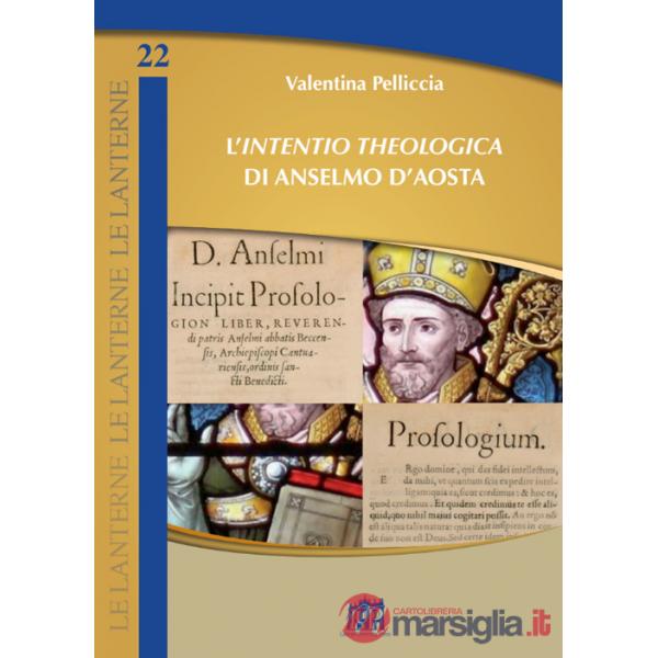 «Intentio theologica» di Anselmo d'Aosta (L')