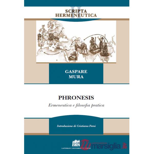Phronesis. Ermeneutica e filosofia pratica