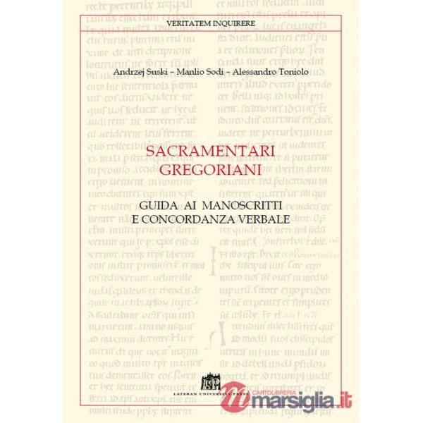 Sacramentari gregoriani. Guida ai manoscritti e concordanza verbale