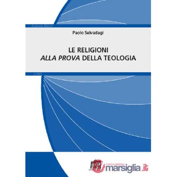 Religioni «alla prova» della teologia (Le)